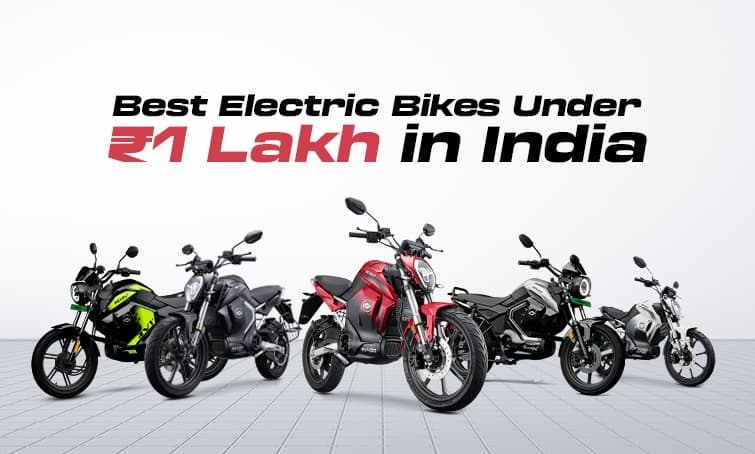 Best Electric Bikes Under ₹1 Lakh in India