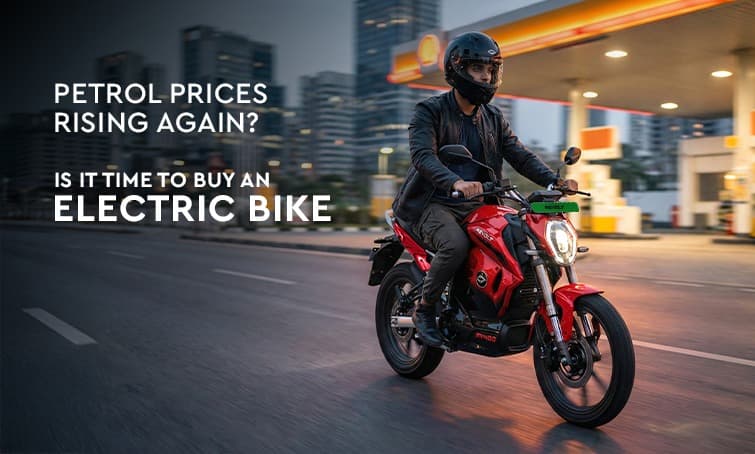 Petrol Prices Rising Again? Why EV Bikes in India Are Becoming the Smarter Choice
